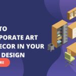 9 Tips to Incorporate Art and Decor in Your Office Design