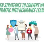 Proven Strategies to Convert Website Traffic into Insurance Leads