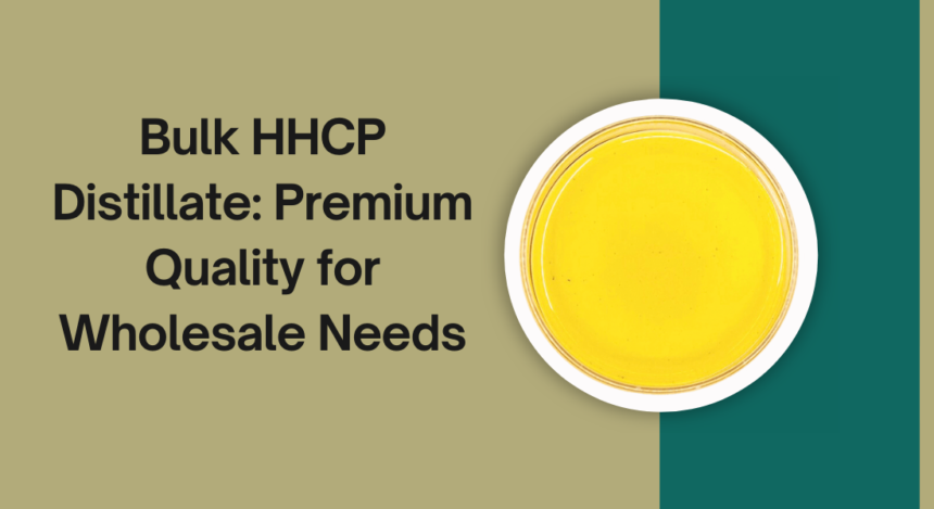 bulk HHCP distillate