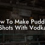 How to make pudding shots with vodka