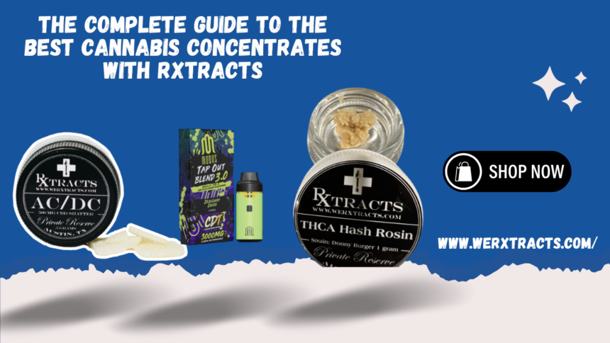 Best Cannabis Concentrates