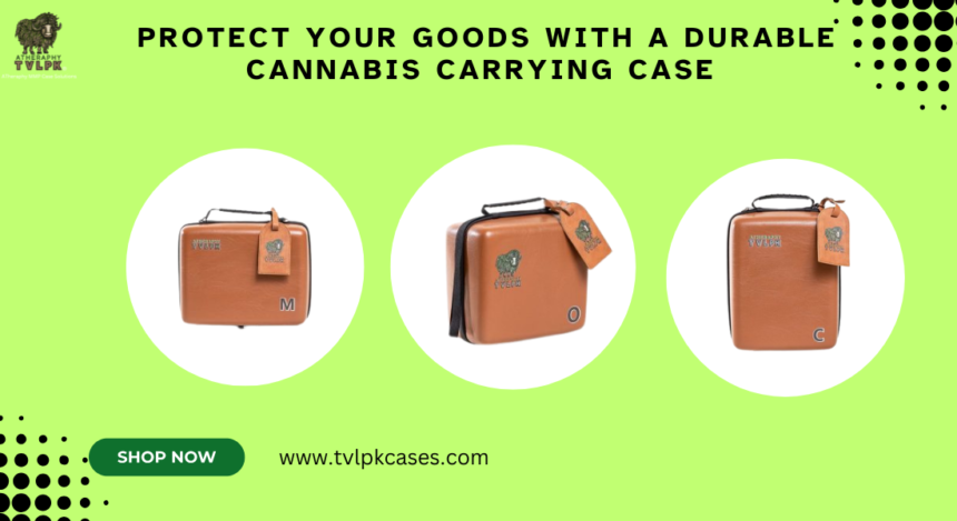 cannabis carrying case